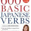 The Hiro Japanese Center Tegne & Male^600 Basic Japanese Verbs: The Essential Reference Guide: Learn the Japanese Vocabulary and Grammar You Need to Learn Japanese and Master the JLPT