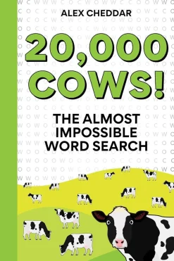 Alex Cheddar Spill Og Aktiviteter^20,000 Cows!: An Almost Impossible Word Search