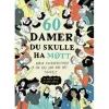 Jenny Jordahl Biografier^60 damer du skulle ha møtt HC