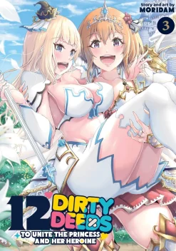 Moridam 12 Dirty Deeds to Unite the Princess and Her Heroine Vol. 3* Girls Love|Nyheter