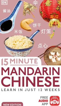 DK Tegne & Male^15 Minute Mandarin Chinese: Learn in Just 12 Weeks