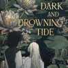 Allison Saft Lgbtq+^A Dark and Drowning Tide
