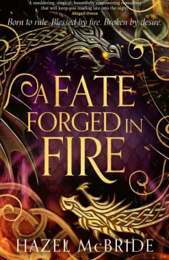 Hazel McBride Romantikk|Fantasy^A Fate Forged in Fire: Discover your next romantasy obsession! (Bonded to Beasts, Book 1)