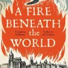James Treadwell A Fire Beneath the World* Historie
