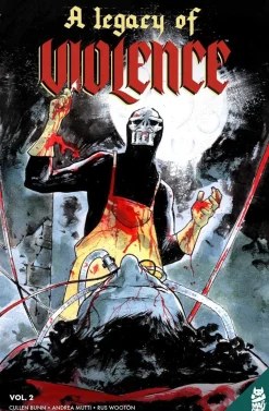 Andrea Mutti Skrekk & Grøss|Krim & Mysterier^A Legacy of Violence Vol. 2