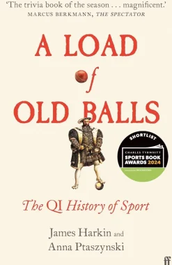 Anna Ptaszynski Spill Og Aktiviteter^A Load of Old Balls: The QI History of Sport
