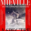 China Miéville Filosofi & Livsstil^A Spectre, Haunting: On the Communist Manifesto