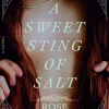 Rose Sutherland A Sweet Sting of Salt: A Novel* Historie