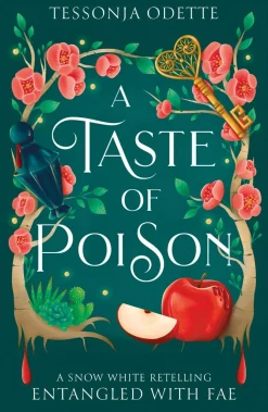 Tessonja Odette Romantikk^A Taste of Poison: A fae fantasy romance retelling of Snow White