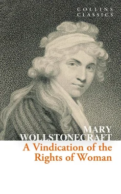 Mary Wollstonecraft A Vindication of the Rights of Woman (Collins Classics)* Filosofi & Livsstil