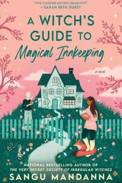 Sangu Mandanna A Witch's Guide to Magical Innkeeping* Fantasy