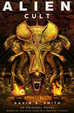 Gavin G. Smith Science Fiction^Alien: Cult