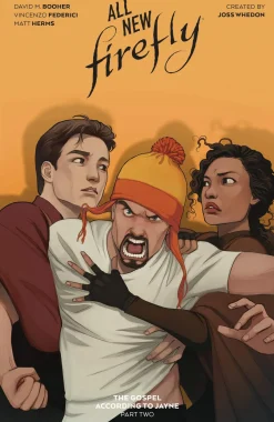 David M. Booher Science Fiction^All-new Firefly the Gospel According To Jayne Vol. 02