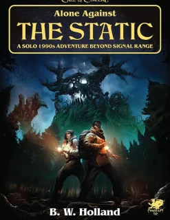 Chaosium Inc Alone Against the Static SC* Kampanjer & Eventyr