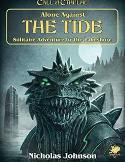 Chaosium Inc Alone Against the Tide SC* Kampanjer & Eventyr