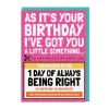 Always Right Voucher Birthday Card* Kort, Bursdag & Anledning