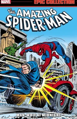 Gerry Conway Spider-Man^Amazing Spider-Man Epic Collection: Man-Wolf At Midnight