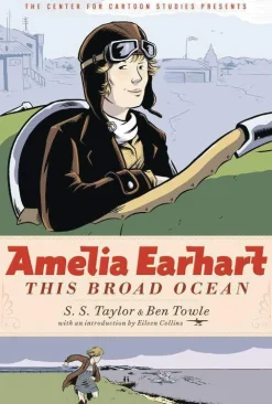 Ben Towle Amelia Earhart: This Broad Ocean* Biografier