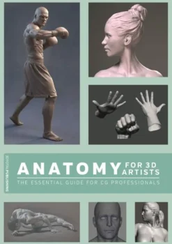 Chris Legaspi Tegnebøker^Anatomy for 3D Artists: The Essential Guide for CG Professionals