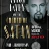 Carl Abrahamsson Anton LaVey and the Church of Satan: Infernal Wisdom from the Devil's Den* Biografier