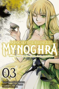 Fehu Kazuno Apocalypse Bringer Mynoghra, Vol. 3 (manga): World Conquest Begins with the Civilization of Ruin* Isekai