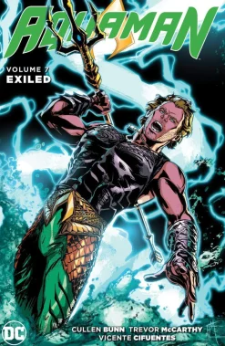 Cullen Bunn Aquaman^Aquaman Vol. 7: Exiled
