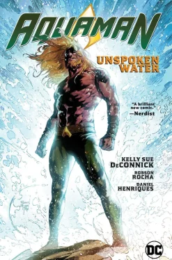 Kelly  Sue DeConnick Aquaman^Aquaman Vol. 1: Unspoken Water