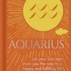 Marion Williamson Kropp, Sinn, & Sjel^Aquarius: Let Your Sun Sign Show You the Way to a Happy and Fulfilling Life