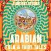 J.K. Jackson Arabian Folk & Fairy Tales: Fables, Folkore & Ancient Stories* Teknikk & Vitenskap|Historie