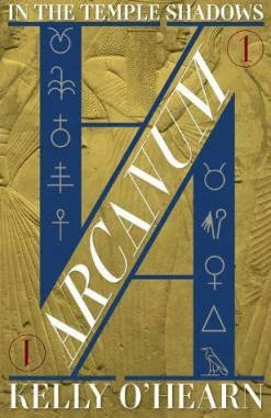 Kelly O'Hearn Arcanum: In the Temple Shadows* Romantikk