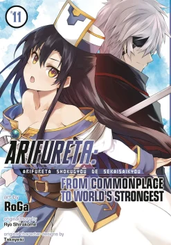 Roga Isekai^Arifureta: From Commonplace to World's Strongest (Manga) Vol. 11