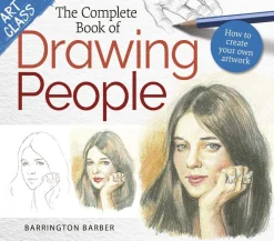 Barrington Barber Art Class: The Complete Book of Drawing People: How to create your own artwork* Tegnebøker