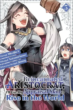 jimmy As a Reincarnated Aristocrat, I'll Use My Appraisal Skill to Rise in the World 5(manga)* Isekai