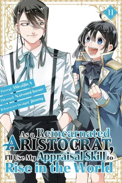Natsumi Inoue As a Reincarnated Aristocrat, I'll Use My Appraisal Skill to Rise in the World 11 (manga)* Isekai