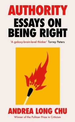 Andrea Long Chu Authority: Essays on Being Right* Filosofi & Livsstil