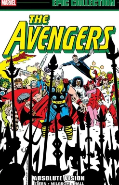 Al Milgrom Avengers Epic Collection: Absolute Vision* Avengers