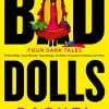 Rachel Harrison Grøssere^Bad Dolls