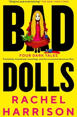 Rachel Harrison Grøssere^Bad Dolls