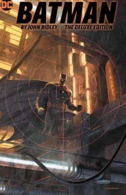 John Ridley Batman^Batman by The Deluxe Edition