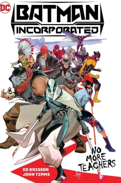 Ed Brisson Batman Incorporated Vol. 1: No More Teachers* Batman
