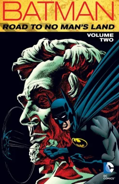 Chuck Dixon Batman^Batman: Road to No Man's Land Vol. 2