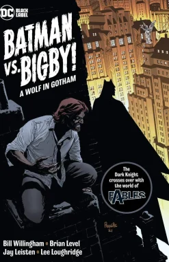 Bill Willingham Batman^Batman Vs. Bigby! A Wolf In Gotham