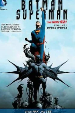 Greg Pak Batman/Superman Vol. 1 Cross World (The New 52)* Superman
