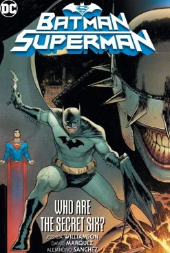 Joshua Williamson Batman/Superman Volume 1: Who are the Secret Six?* Superman
