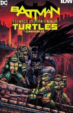 Freddie E. Williams Batman^Batman/Teenage Mutant Ninja Turtles Omnibus