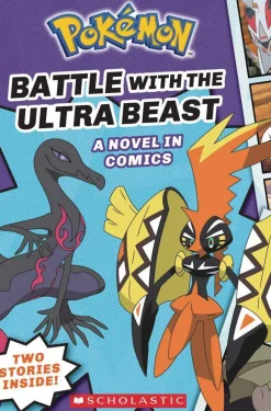 Simcha Whitehill Barn^Battle with the Ultra Beast (Pokemon: 2 Graphic Adventures #1)