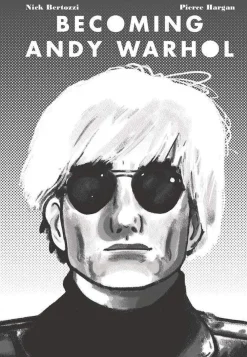 Nick Bertozzi Biografier^Becoming Andy Warhol