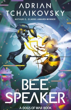 Adrian Tchaikovsky Teknikk & Vitenskap|Science Fiction^Bee Speaker