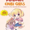 Mosoko Miyatsuki Beginner's Guide to Drawing Manga Chibi Girls: Create Your Own Adorable Mini Characters (Over 1,000 Illustrations)* Tegnebøker|Tegne & Male