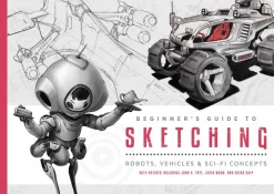 3DTotal Publishing Beginner's Guide to Sketching: Robots, Vehicles & Sci-fi Concepts* Tegnebøker